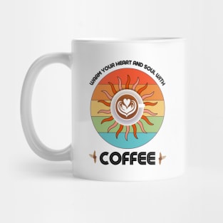 Warm your heart and soul with coffee, retro style sun Mug